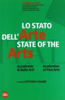 Lo stato dell'arte. Accademia di belle arti. Ediz. italiana e inglese edito da Skira
