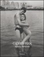Gidropark. Ediz. inglese di Yelena Yemchuk edito da Damiani