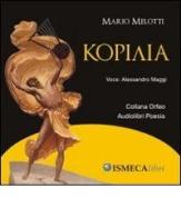 Kopilya. Con CD Audio di Mario Melotti edito da Ismeca