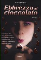Ebbrezza al cioccolato di Giusi Dottini edito da L'Airone Editrice Roma
