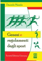 Genesi e regolamenti degli sport di Daniele Masala edito da SEU