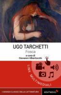 Fosca. Con Contenuto digitale per accesso on line di Ugo Tarchetti edito da Edimedia (Firenze)