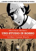 Uno studio in rosso. I grandi classici della letteratura in manga vol.1 di Arthur Conan Doyle, Banmikas edito da 001 Edizioni