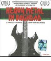 Heavy metal in Baghdad. La storia degli Acrassicauda. Con DVD di Andy Capper, Gabi Sifre edito da I Libri di Isbn/Guidemoizzi