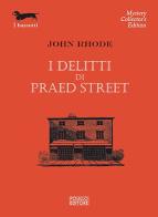 I delitti di Praed Street di John Rhode edito da Polillo