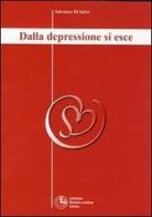 Dalla depressione si esce di Salvatore Di Salvo edito da Cortina (Torino)