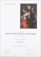 Il nuovo codice dei beni culturali e del paesaggio in vigore dal 1° maggio 2004 edito da Edizioni della Laguna