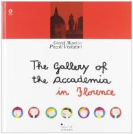 The Gallery of the Accademia. Ediz. illustrata di Brenda Bimbi, Maria Lisa Guarducci edito da Sillabe