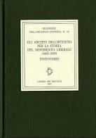 Gli archivi dell'Istituto per la storia del movimento liberale (1885-1995). Inventario edito da Camera dei Deputati