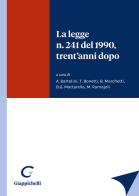 La legge n. 241 del 1990, trent'anni dopo edito da Giappichelli