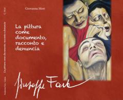 Giuseppe Fava: la pittura come documento racconto e denuncia di Giovanna Mori edito da FGF Fondazione Giuseppe Fava