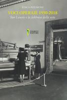 Voci operaie (1950-2018). San Leucio e la fabbrica della seta di Fosca Pizzaroni edito da D'Amico Editore