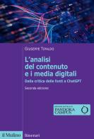 L'analisi del contenuto e i media digitali. Dalla critica delle fonti a ChatGPT di Giuseppe Tipaldo edito da Il Mulino