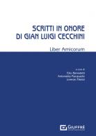 Scritti in onore di Gian Luigi Cecchini. Liber amicorum edito da Giuffrè