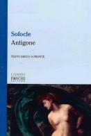 Antigone di Sofocle edito da Foschi (Santarcangelo)