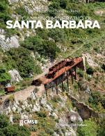 Il cammino minerario di Santa Barbara di Fabrizio Ardito, Natalino Russo edito da Touring