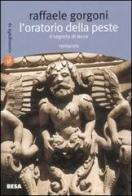 L' oratorio della peste. Il segreto di Lecce di Raffaele Gorgoni edito da Salento Books