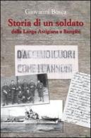 Storia di un soldato dalla Langa Astigiana a Bengasi. 1941-1942, la guerra nella corrispondenza di mio padre di Giovanni Bosca edito da Araba Fenice