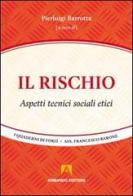 Il rischio. Aspetti tecnici, sociali, etici edito da Armando Editore