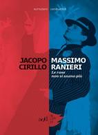 Massimo Ranieri. Le rose non si usano più di Jacopo Cirillo edito da ADD Editore