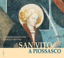 San Vito a Piossasco di Gianfranco Martinatto, Francesco Mottura edito da Effatà