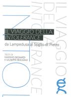 Il viaggio della Intolerance. Da Lampedusa al soglio di Pietro edito da Gutenberg Edizioni