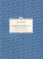 Il giardino di Hermes. Massimiliano Palombara alchimista e rosacroce nella Roma del Seicento di Mino Gabriele edito da Libreria Editrice ASEQ