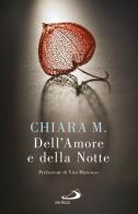 Dell'amore e della notte di Maria Chiara edito da San Paolo Edizioni