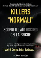 Killers «normali» di Dr. Pietro Randazzo edito da Youcanprint
