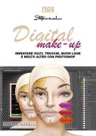 Digital make-up di Stefano Anselmo edito da Edizioni LSWR
