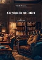 Un giallo in biblioteca di Natalia Toscano edito da Guida