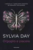 Orgoglio e piacere di Sylvia Day edito da Mondadori
