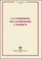 La condizione nel matrimonio canonico edito da Libreria Editrice Vaticana