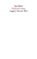 Leggere Simone Weil di Giancarlo Gaeta edito da Quodlibet
