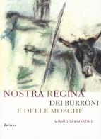 Nostra Regina dei burroni e delle mosche di Mimmo Sammartino edito da Exòrma