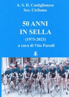 50 anni in sella (1973-2023) edito da Torre di Babele