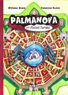 Palmanova per piccoli turisti di Stefania Scaini edito da Arpeggio Libero