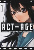 Act-age vol.1 di Tatsuya Matsuki edito da Edizioni BD