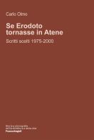 Se Erodoto tornasse in Atene? Scritti scelti 1975-2000 di Carlo Olmo edito da Franco Angeli