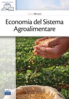 Economia del sistema agroalimentare di Davide Menozzi edito da Edises