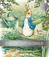 Il racconto di Peter Coniglio. Ediz. a colori di Beatrix Potter edito da Pulce
