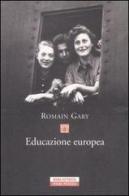 Educazione europea di Romain Gary edito da Neri Pozza