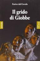 Il grido di Giobbe di Enrico Dal Covolo edito da Tau