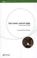 Tutti creano, nessuno legge. Studi sulla lettura in Italia edito da Pendragon