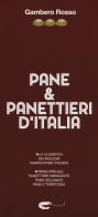 Pane & panettieri d'Italia edito da Gambero Rosso GRH