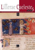 Litterae caelestes. Rivista annuale internazionale di paleografia, codicologia, diplomatica e storia delle testimonianze scritte vol. 5-6 (2013-14) edito da Adda