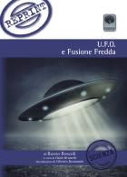 U.F.O. e fusione fredda di Renzo Boscoli edito da Andromeda