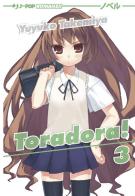 Toradora! vol.3 di Yuyuko Takemiya edito da Edizioni BD