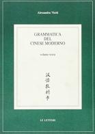 Grammatica del cinese moderno vol.3 di Alessandra Viotti Bonfanti edito da Le Lettere