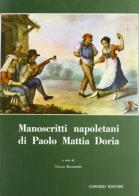 Manoscritti napoletani di Paolo Mattia Doria vol.1 di Paolo Mattia Doria edito da Congedo
